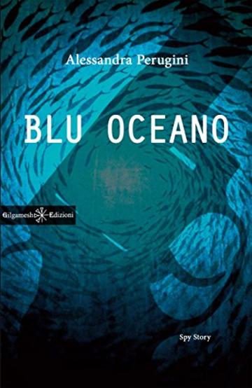 Blu oceano (ANUNNAKI - Narrativa)